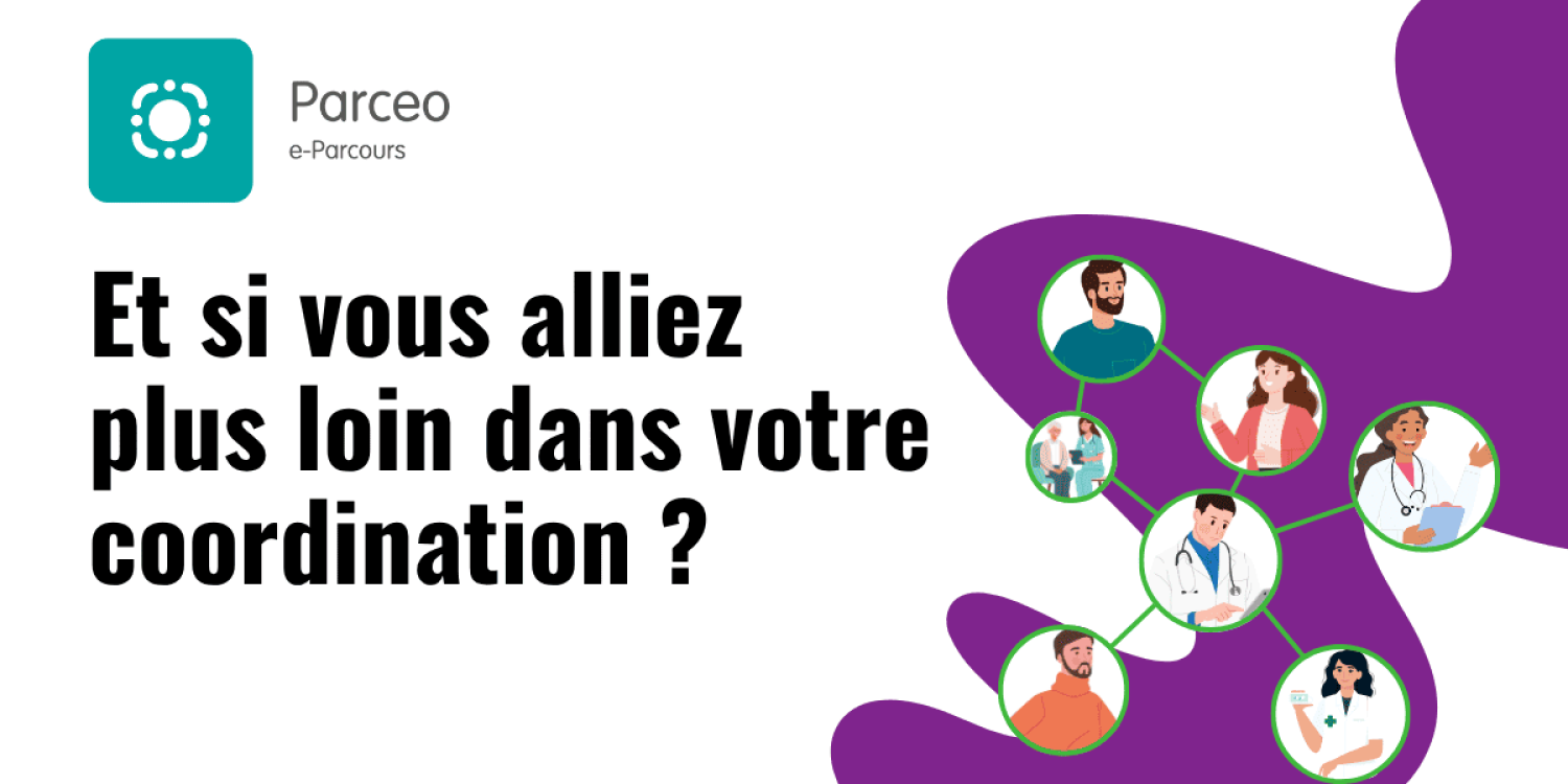 et si vous alliez plus loin dans votre coordination avec parceo